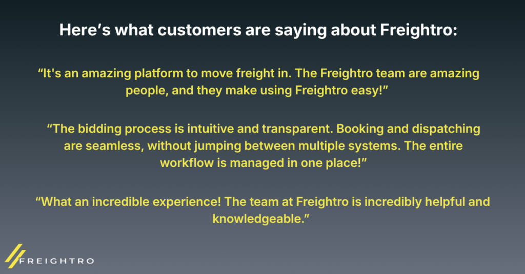 Customers like the usability of Freightro's transportation management system